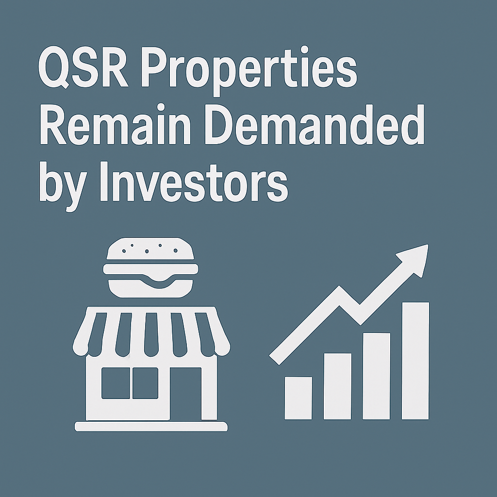 QSR Properties Remain Demanded by Investors